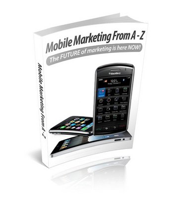 Product picture Mobile Marketing From A - Z 
